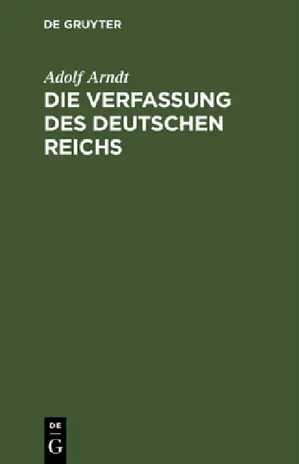 Die Verfassung des Deutschen Reichs by Adolf Arndt