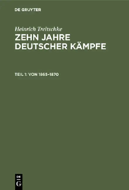 Von 1865-1870 by Erich Liesegang, Heinrich Treitschke