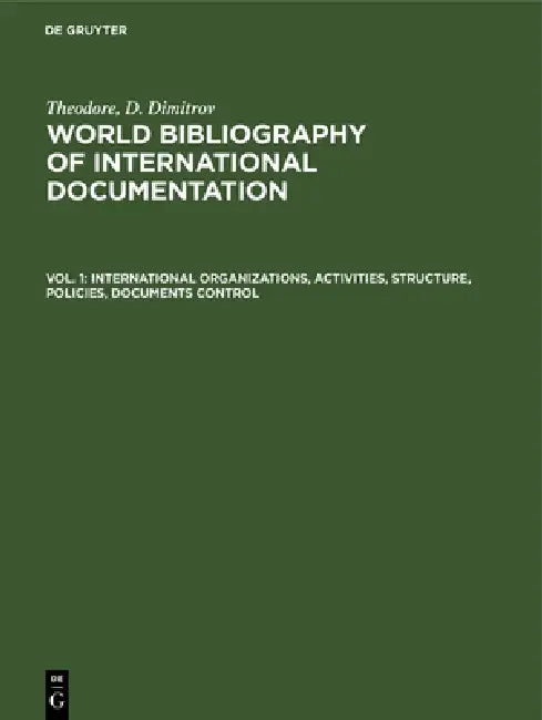 International organizations, activities, structure, policies, documents control by Dimitrov