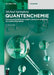 Quantenchemie: Von Quantentheorie Über Chemische Bindung Zu Computerchemie by Michael Springborg