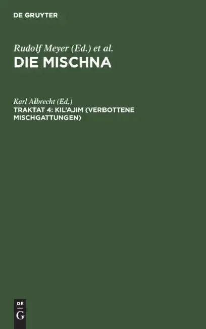 Kil'ajim (Verbottene Mischgattungen) by Karl Albrecht
