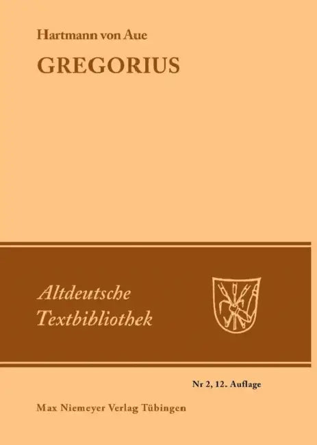 Gregorius by Hartmann Von Aue, Hermann Paul, Ludwig Wolff