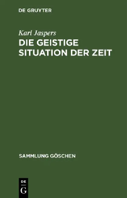 Die Geistige Situation Der Zeit by Karl Jaspers