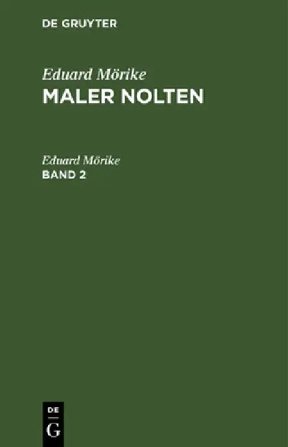 Eduard Mörike: Maler Nolten. Band 2 by Eduard Mörike