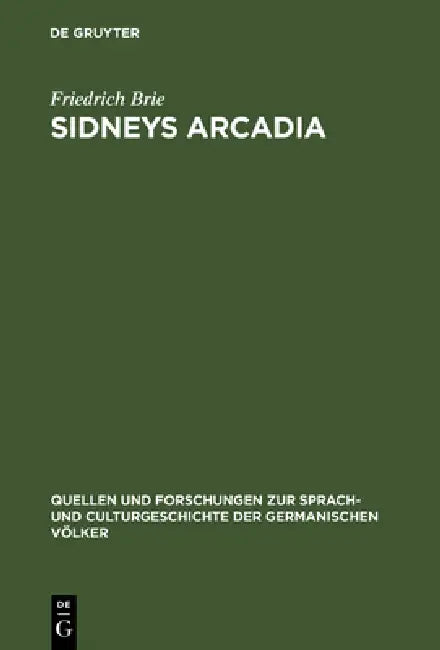 Sidneys Arcadia by Friedrich Brie