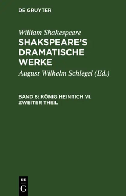 König Heinrich VI. Zweiter Theil by August Wilhelm Schlegel, Ludwig Tieck, William Shakespeare