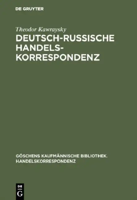 Deutsch-russische Handelskorrespondenz by Theodor Kawraysky