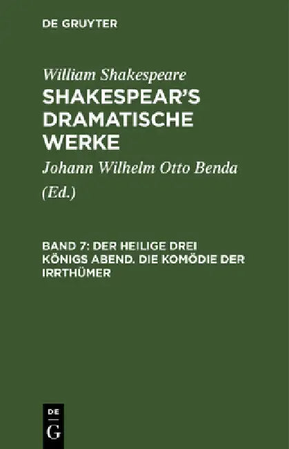 Der Heilige Drei Königs Abend. Die Komödie Der Irrthümer by Johann Wilhelm Otto Benda, William Shakespeare