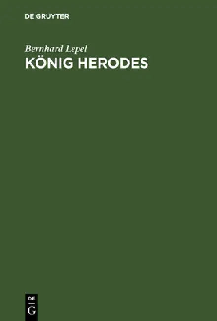 König Herodes by Bernhard Lepel