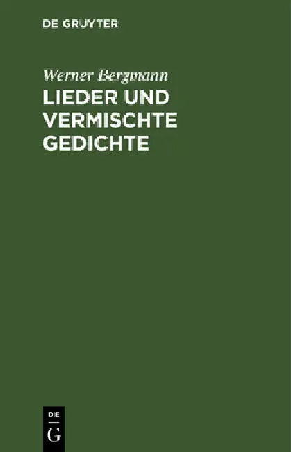 Lieder und vermischte Gedichte by Werner Bergmann