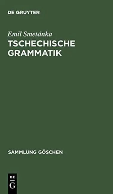 Tschechische Grammatik by Emil Smetánka