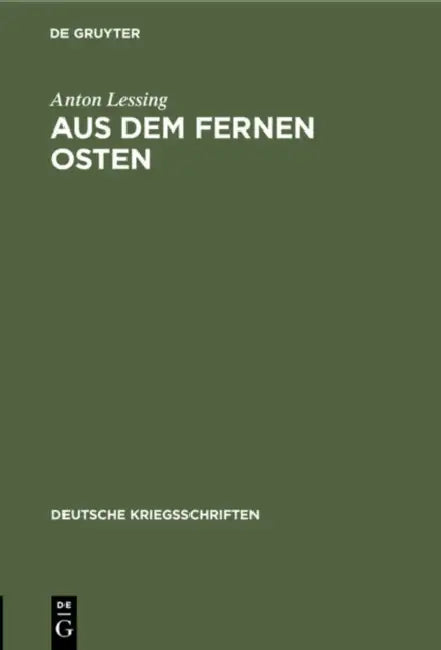 Aus Dem Fernen Osten: Ein Rückblick Und Ausblick by Anton Lessing