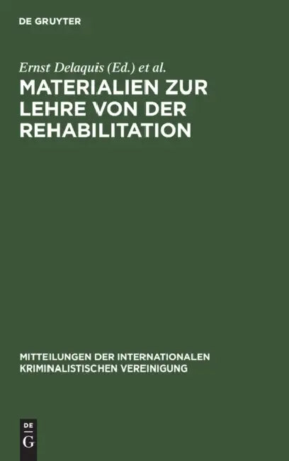 Materialien Zur Lehre Von Der Rehabilitation by Ernst Delaquis, Janko Polec