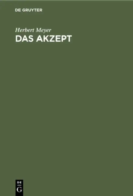 Das Akzept: Die Annahme Des Wechsels Und Der Anweisung by Herbert Meyer