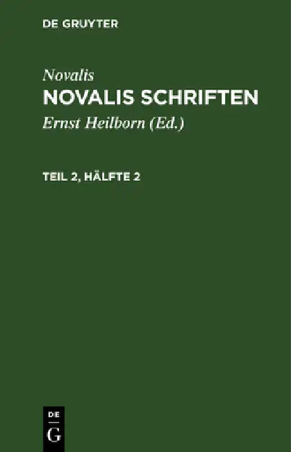 Novalis Schriften by Ernst Heilborn, Novalis