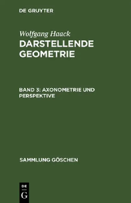 Axonometrie und Perspektive by Wolfgang Haack