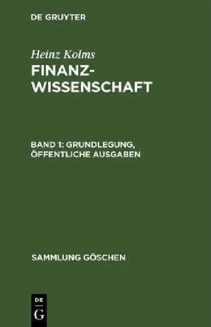 Grundlegung, öffentliche Ausgaben by Heinz Kolms