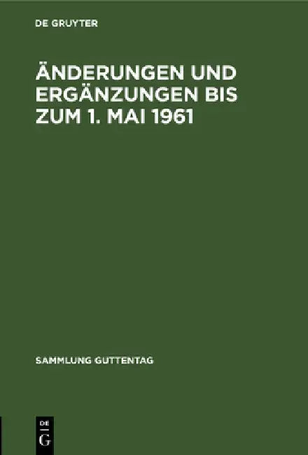 Änderungen Und Ergänzungen Bis Zum 1. Mai 1961 by Martin Rittau