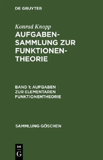 Aufgaben Zur Elementaren Funktionentheorie by Konrad Knopp