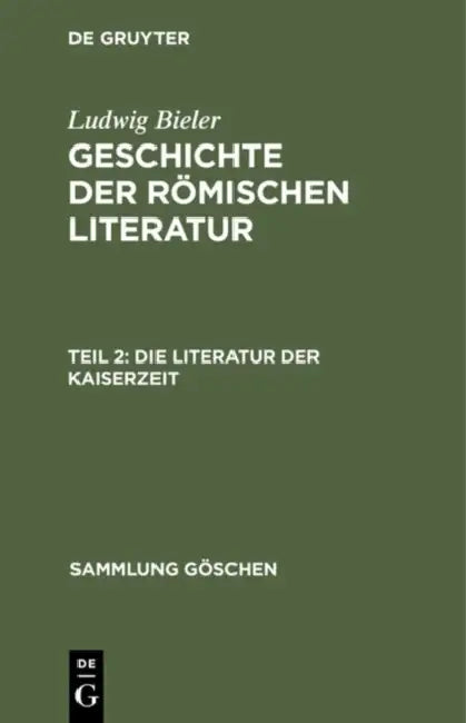Die Literatur der Kaiserzeit by Ludwig Bieler