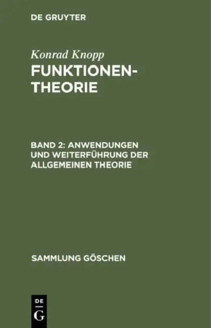 Anwendungen und Weiterführung der allgemeinen Theorie by Konrad Knopp