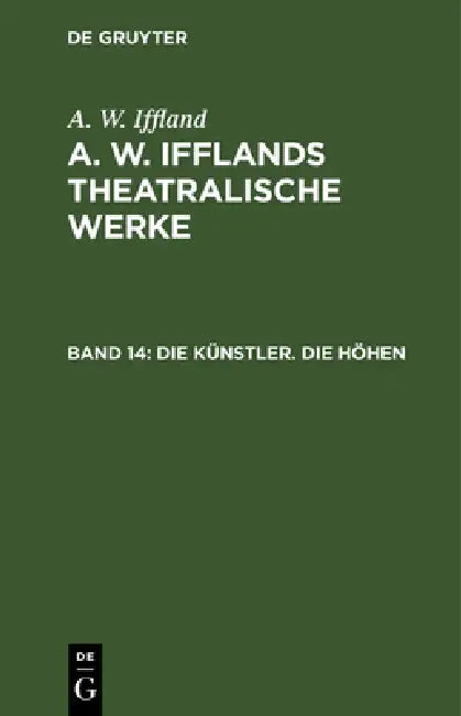 Die Künstler. Die Höhen by A. W. Iffland