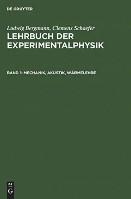 Mechanik, Akustik, Wärmelehre by Ludwig Bergmann, Clemens Schaefer
