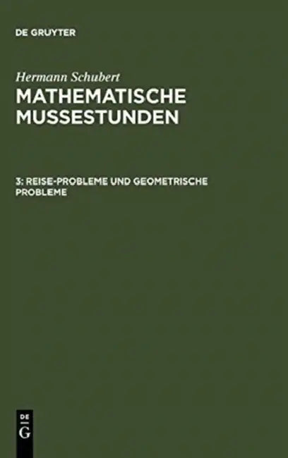 Reise-Probleme und geometrische Probleme by Hermann Schubert