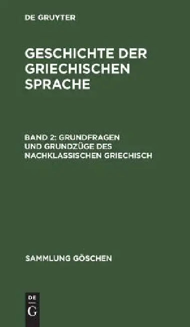 Grundfragen und Grundzüge des nachklassischen Griechisch by Albert Debrunner