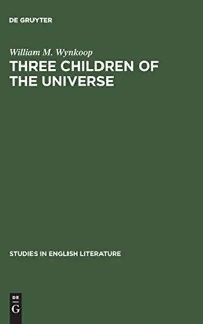 Three Children of the Universe: Emerson's View of Shakespeare, Bacon and Milton by William M. Wynkoop