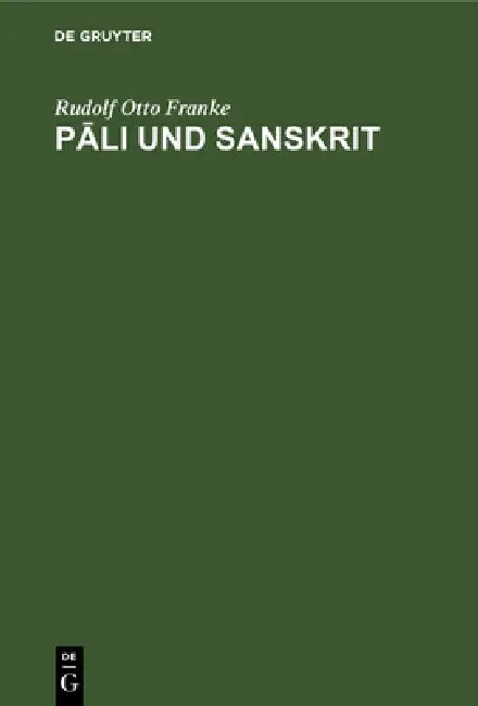 Pāli und Sanskrit by Rudolf Otto Franke