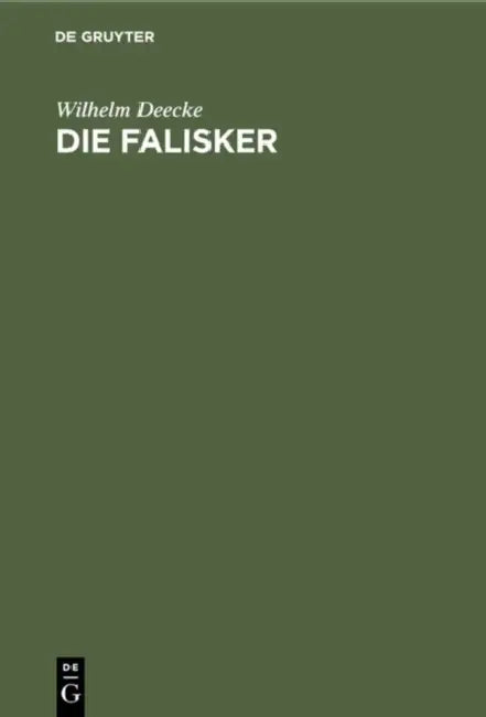 Die Falisker: Eine Geschichtlich-Sprachliche Untersuchung by Wilhelm Deecke