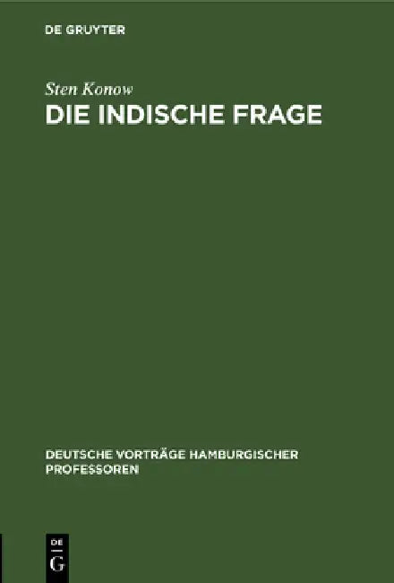 Die Indische Frage: 13. Nov 14 by Sten Konow