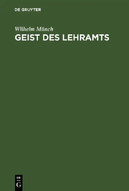 Geist des Lehramts by Wilhelm Münch