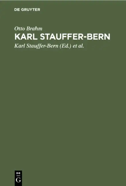 Karl Stauffer-Bern by Otto Brahm, Karl Stauffer-Bern, Gustav Freytag
