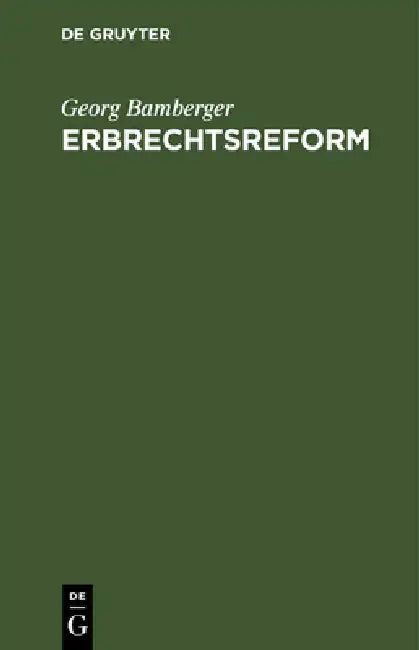 Erbrechtsreform by Georg Bamberger