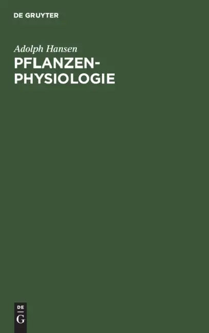 Pflanzen-Physiologie by Adolph Hansen