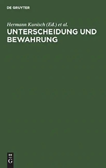 Unterscheidung und Bewahrung by Hermann Kunisch, Klaus Lazarowicz, Wolfgang Kron