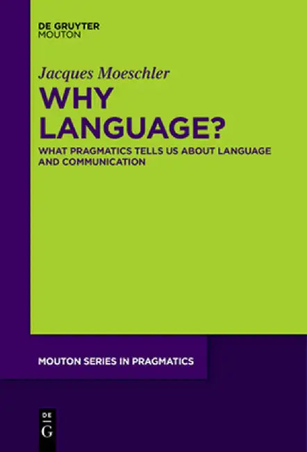 Why Language? by Jacques Moeschler