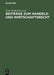 Beiträge Zum Handels-und Wirtschaftsrecht: Deutsche Landesreferate Zum 3. Internationalen Kongreß Für Rechtsvergleichung in London 1950 by Ernst (EDT)/ Internationaler Kongreß Für Rechtsvergleichung (EDT) Wolff