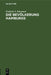 Die Bevölkerung Hamburgs: Berufstätigkeit, Handel, Industrie, Einkommen, Vermögen, Wohnungs- Und Lebensmittelbedarf by Frederik S. Baumann