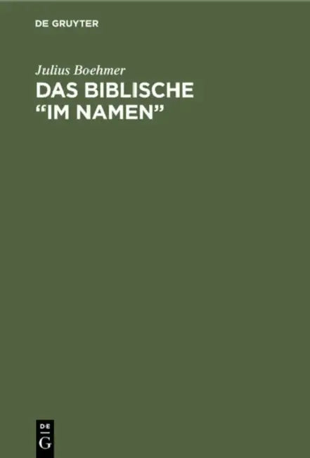 Das Biblische "im Namen" by Julius Boehmer