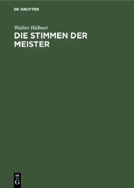 Die Stimmen der Meister by Walter Hübner