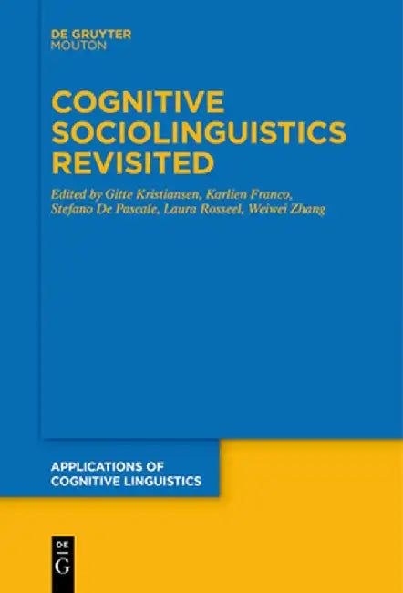 Cognitive Sociolinguistics Revisited by No Contributor