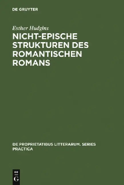 Nicht-epische Strukturen des romantischen Romans by Esther Hudgins