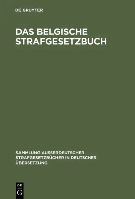 Das Belgische Strafgesetzbuch by J. Marchal, Gisela Von Kieckebusch, Heinrich Grtzner