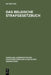 Das Belgische Strafgesetzbuch by J. Marchal, Gisela Von Kieckebusch, Heinrich Grtzner
