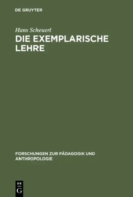Die exemplarische Lehre by Hans Scheuerl