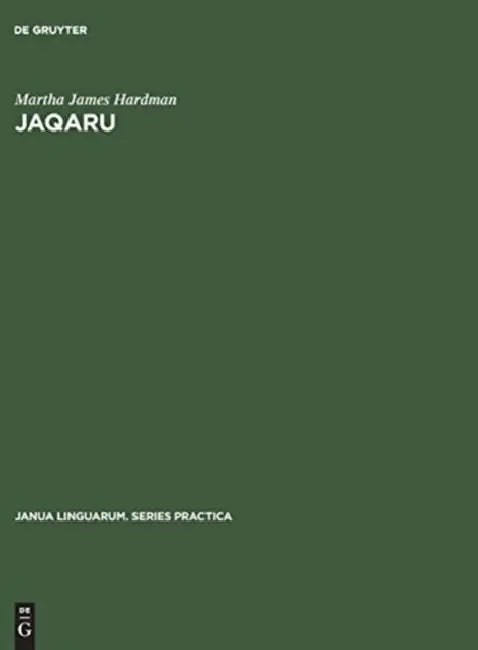 Jaqaru: Outline of Phonological and Morphological Structure by Martha James Hardman