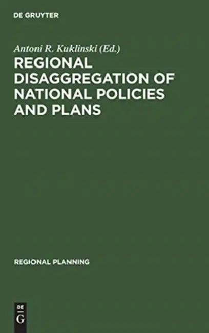 Regional Disaggregation of National Policies and Plans by Antoni R. Kuklinski